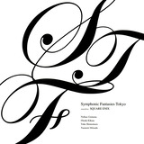 Symphonic Fantasies Tokyo - music from SQUARE ENIX